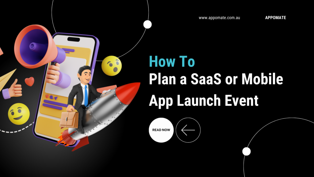 How to Plan a SaaS or Mobile App Launch Event